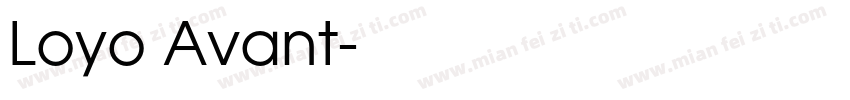 Loyo Avant字体转换